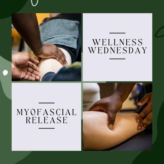 Wellness Wednesday - Myofascial Release